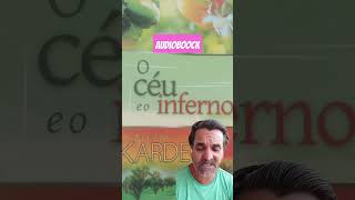 Allan Kardec quotO Céu e o Inferno [upl. by Urdna]