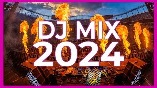 DJ MIX 2024  Mashups amp Remixes of Popular Songs 2024  DJ Dance Songs Remix Club Music Mix 2023 [upl. by Kokaras]