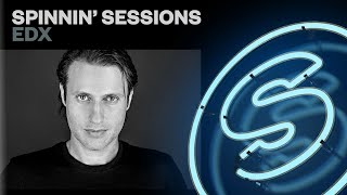 Spinnin Sessions Radio  Episode 311  EDX [upl. by Hayalat150]