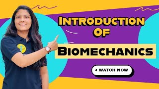 Introduction of Biomechanics by Dr Mitali Yadav II Timesphysio [upl. by Agosto496]