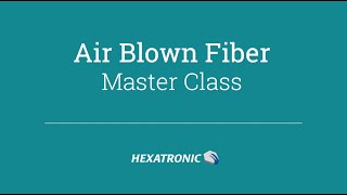 Hexatronic Masterclass  Air Blown Fiber [upl. by Anitsirc]