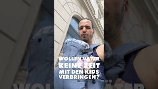 Warum Väter keine Zeit für die Kinder haben [upl. by Barty]