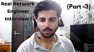 Senior Network Engineer Interview  Interview 3   Live Recorded Interview [upl. by Hulton]