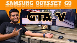 GTA V On A Curved 49 Inch Monitor  Samsung Odyssey G9 [upl. by Ahsenal]