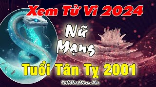 Xem tử vi tuổi Tân Tỵ 2001 năm 2024 nữ mạng Vận Hạn Tài Lộc đầy đủ chi tiết nhất [upl. by Mirabella]