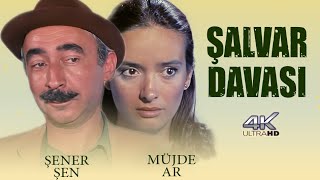 Şalvar Davası Türk Filmi  4K ULTRA HD  FULL  ŞENER ŞEN  MÜJDE AR [upl. by Mercado]