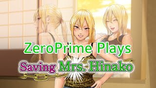 ZeroPrime Plays Saving Mrs Hinako [upl. by Nored971]