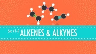 Alkenes amp Alkynes Crash Course Chemistry 41 [upl. by Iron]