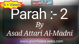 Parah2  Juz2  سیقول By Asad Attari AlMadni quran [upl. by Ahsiema]