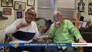 Don Ramón De Luna cumple 92 años de vida [upl. by Atener828]