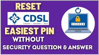 How To Reset CDSL Easiest 8Digit PIN Without Security Question amp Answer [upl. by Raknahs]