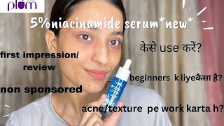 new5 niacinamide serum Plum goodnessreview [upl. by Acimad396]