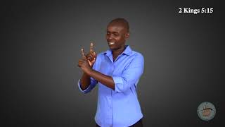 Bible  Naaman Healed of Leprosy  Kenyan Sign Language [upl. by Peddada]