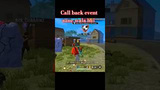 Call back event aane wala hai freefire shorts shortsfeed trending freefireshorts £ff fireworld [upl. by Idnak]