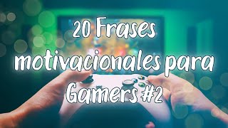 Frases que te Inspiran a Ser un Mejor Jugador 2frasesqueinspiran gamers frasesinspiradoras [upl. by Iridis]