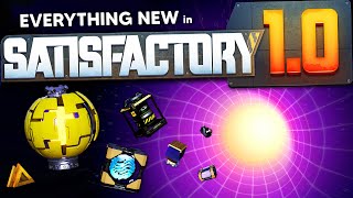 EVERYTHING NEW in Satisfactory 10 [upl. by Cyrie]