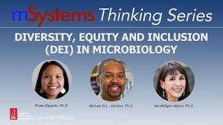 Diversity Equity and Inclusion DEI in Microbiology  mSystems Thinking Series [upl. by Keener]