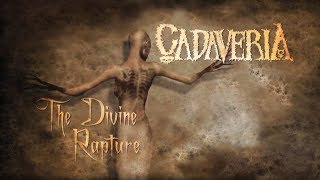 CADAVERIA  The Divine Rapture Official Lyric Video [upl. by Airrehs17]