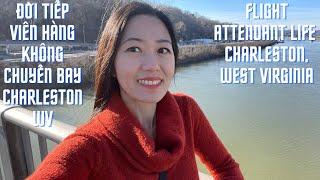 Đời Tiếp Viên Hàng Không Chuyến Bay Charleston WV Flight Attendant Life Charleston West Virginia [upl. by Adeys]