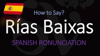 How to Pronounce Rías Baixas CORRECTLY Spanish Meaning  Wine Pronunciation Albariño [upl. by Notsuj]