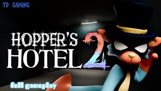 Hoppers Hotel 2  Full Gameplay  YD Gaming [upl. by Valoniah]