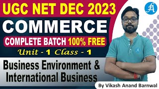 UGC NET Commerce Dec 2023  Unit 1  Business Environment amp International Business  By Vikash Anand [upl. by Nuy]