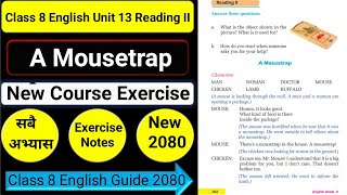 Class 8 English Unit 13 A Mousetrap Reading IIGrammar IIWriting II All Exercise New Notes 2080 [upl. by Ahsitruc]