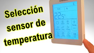 Termostato Samsung MWR SH11N 👉 Selección del SENSOR de Temperatura [upl. by Arbas]