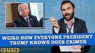 Weird How Everyone President Donald Trump Knows Does Crimes  Some News [upl. by Morganne753]