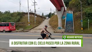 A disfrutar con el ciclo paseo por la zona rural de Rionegro [upl. by Doralin]