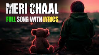 Meri Chaal  Im lyrics [upl. by Clarkson679]