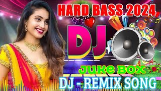 BEST NEW BOLLYWOOD DJ NON STOP REMIX💞 NON STOP HINDI SONG💞MASHUP SONGS 💞 HINDI DJ SONG 2024 [upl. by Eirual]