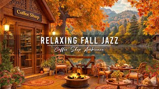 Relaxing Jazz Instrumental Music at Fall Coffee Shop Ambience 🍂 Warm Morning Jazz Music for Studying [upl. by Nediarb]