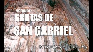 LAS GRUTAS DE SAN GABRIEL  IXTLAHUACÁN DE COLIMA  VISITANDO GRUTAS 2020 [upl. by Eliezer]