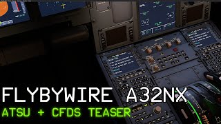 FlyByWire A32NX ATSU amp CFDS Preview [upl. by Skurnik153]