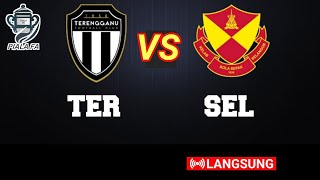 🔴LIVE TERENGGANU FC VS SELANGOR FC  PIALA FA 2022 [upl. by Yerdua137]