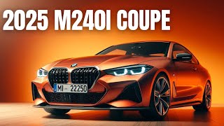 Unleashing Power 2025 BMW M240i Coupe AWD Review [upl. by Greene]