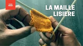 5  Tricoter la maille lisière [upl. by Spancake]