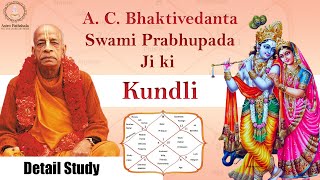 Swami Prabhupada Kundli  Birth chart analysis of Srila Prabhupada  Amogh Lila Prabhu Horoscope [upl. by Soloma]