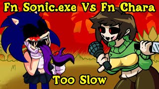 FNF  Fanon SonicExe Vs Fanon Chara  Too Slow  ModsHardSonicexe [upl. by Friederike]