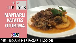 Mantarlı Patates Oturtma  1 DK 1 YMK [upl. by Caruso]