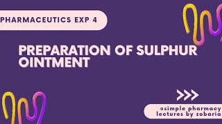 Pharmaceutics  Exp 4 Preparation of sulphur ointment pharmaceutics pharmacy pharmacytechnician [upl. by Sucul]