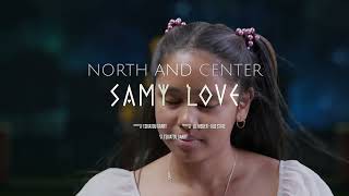 North and Center  Samy Love Officiel Video [upl. by Naneik119]