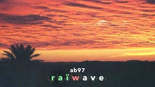 ab97  ｒａ ï ｗ​ａ​ｖ​ｅ [upl. by Levenson]