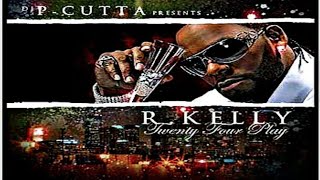 DJ PCUTTA PRESENTS RKELLY  TWENTY FOUR PLAY 2013 [upl. by Feirahs]