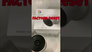 Google Nest Cam Hard Reset [upl. by Ahsimek]