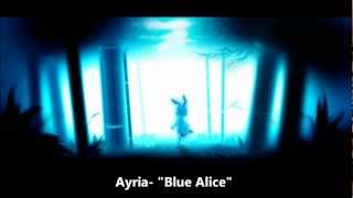 Ayria quotBlue Alicequot Lyrics [upl. by Eladnor]