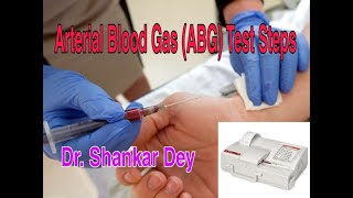 Steps of Arterial Blood Gas ABG Test  Clinical Procedure  Dr Shankar Dey [upl. by Eimaraj779]