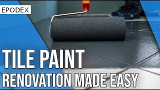 EPODEX TILE PAINT  How to Paint on Tile Floors [upl. by Hirsh179]