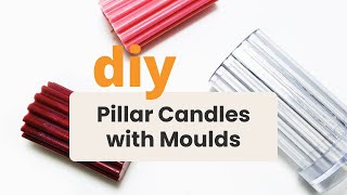 How to Make Pillar Candles with DIY Moulds  Easy Candle Making Tutorial [upl. by Aihsyak]